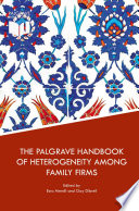 The Palgrave handbook of heterogeneity among family firms /