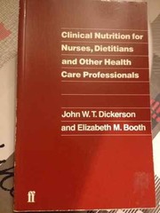 Clinical nutrition for nurses, dietitians, and other health care professionals /
