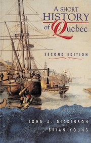 A short history of Quebec /