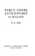 Early Greek astronomy to Aristotle /