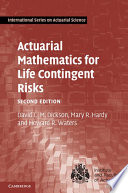Actuarial mathematics for life contingent risks /