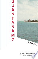 Guantanamo : a novel /