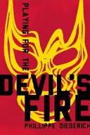 Playing for the Devil's Fire /