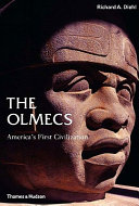 The Olmecs : America's first civilization /