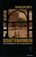 Schattenarmeen : die Geheimdienste der islamischen Welt /