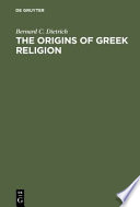 The origins of Greek religion