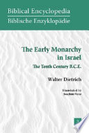 The early monarchy in Israel : the tenth century B.C.E. /