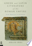 Greek and Latin literature of the Roman Empire : from Augustus to Justinian /
