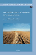 Discovering practical theology : exploring boundaries /