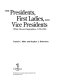 The presidents, first ladies, and vice presidents : White House biographies, 1789-2001 /