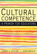 Cultural competence : a primer for educators /