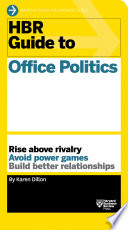 HBR guide to office politics /