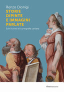 Storie dipinte e immagini parlate : echi ticinesi di iconografia carliana /