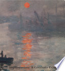 Impressionism : a centenary exhibition, the Metropolitan Museum of Art, December 12, 1974-February 10, 1975 /