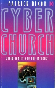Cyber church : Christianity and the Internet /