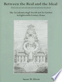 Between the real and the ideal : the Accademia degli Arcadi and its garden in eighteenth-century Rome /