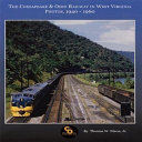 The Chesapeake & Ohio railway in West Virginia, photos, 1940-1960 /