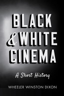 Black & white cinema : a short history /