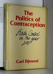 The politics of contraception : the present and the future /