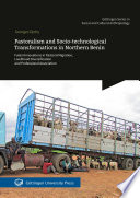 Pastoralism and Socio-technological Transformations in Northern Benin - Fulani Innovations in Pastoral Migration, Livelihood Diversification and Professional Association.