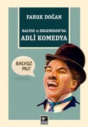 Balyoz ve Ergenekon'da adli komedya /