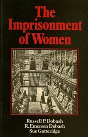 The imprisonment of women /