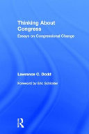 Thinking about Congress : essays on Congressional change /