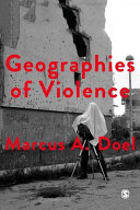 Geographies of violence : killing space, killing time /