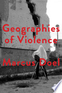 Geographies of Violence.