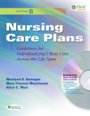 Nursing care plans : guidelines for individualizing client care across the life span /