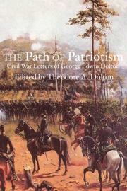 The path of patriotism : Civil War letters of George Edwin Dolton /