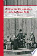 Medicine and the Inquisition in the Early Modern World