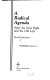 A radical agenda : after the new right and the old left /
