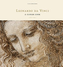 Leonardo da Vinci : a closer look /