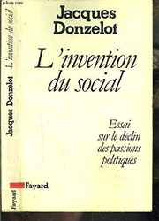 L'invention du social : essai sur le déclin des passions politiques /