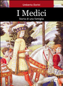 I Medici : storia di una famiglia /