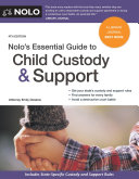 Nolo's Essential Guide to Child Custody and Support.