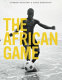 The African game /
