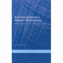 Anti-immigrantism in Western democracies : statecraft, desire and the politics of exclusion /
