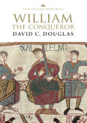William the Conqueror : the Norman impact upon England /
