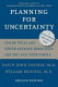 Planning for uncertainty : living wills and other advance directives for you and your family /