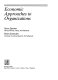 Economic approaches to organizations /