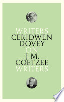 On J.M. Coetzee : writers on writers /
