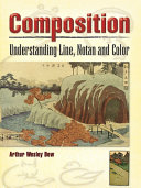 Composition : understanding line, notan and color /