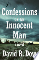 Confessions of an innocent man : a novel /
