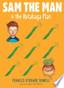 Sam the Man & the rutabaga plan /