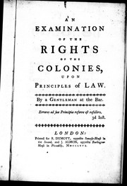 An examination of the rights of the colonies : upon principles of law /