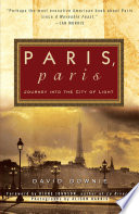 Paris, Paris : journey into the City of Light /