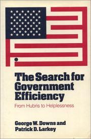 The search for government efficiency : from hubris to helplessness /