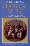 Classical music : the era of Haydn, Mozart, and Beethoven /